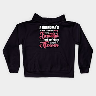A Grandma's Love Beautiful Than Any Flower Mother's Day Kids Hoodie